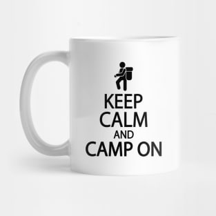 Keep calm and camp on Mug